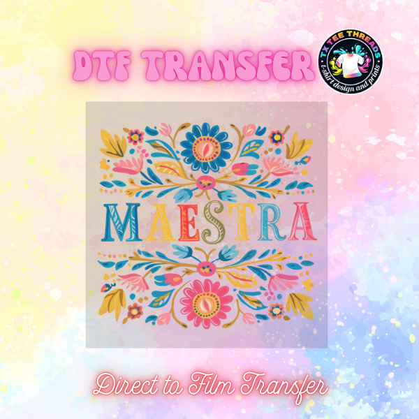 Maestra Designs DTF Single Transfer