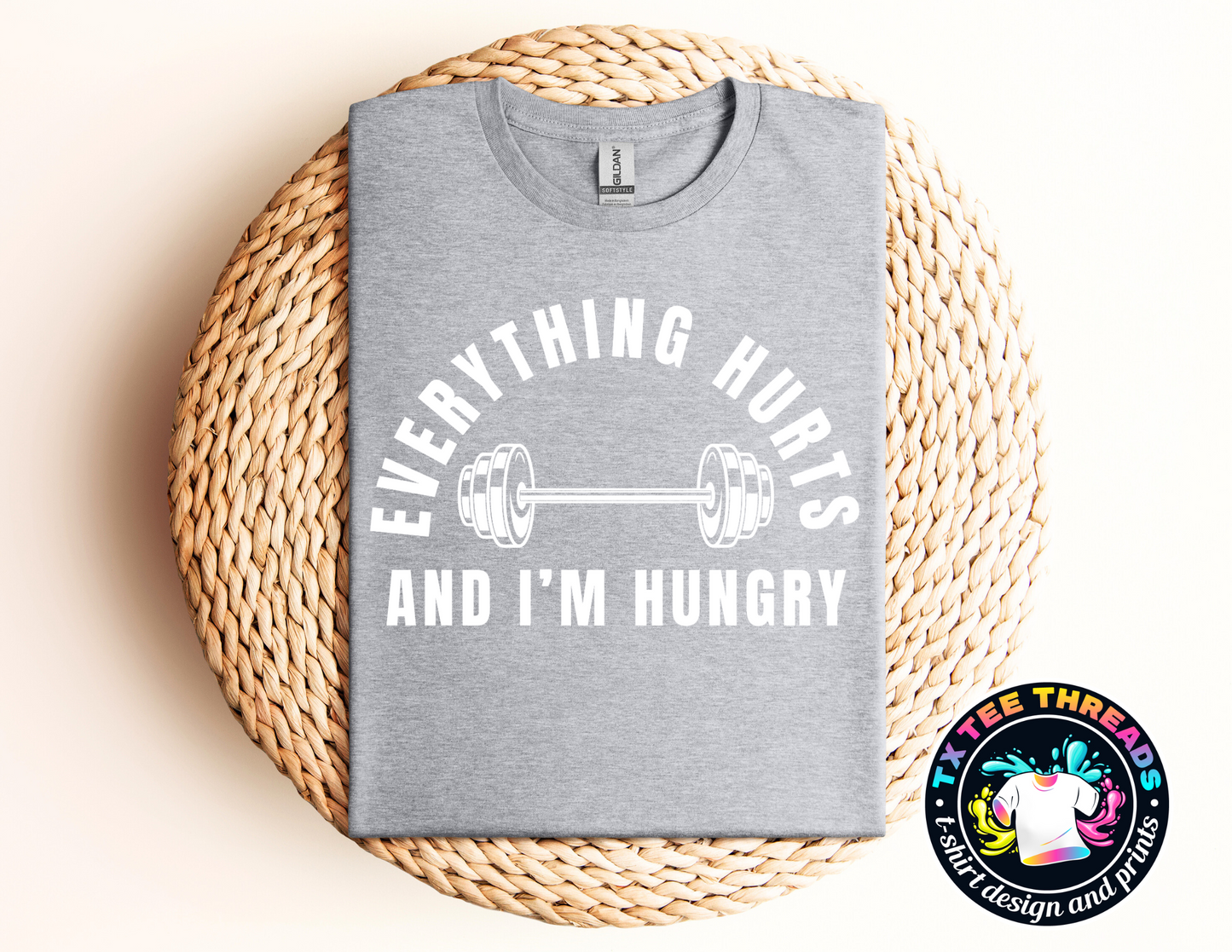 Everything Hurts and I am Hungry Unisex t-shirt