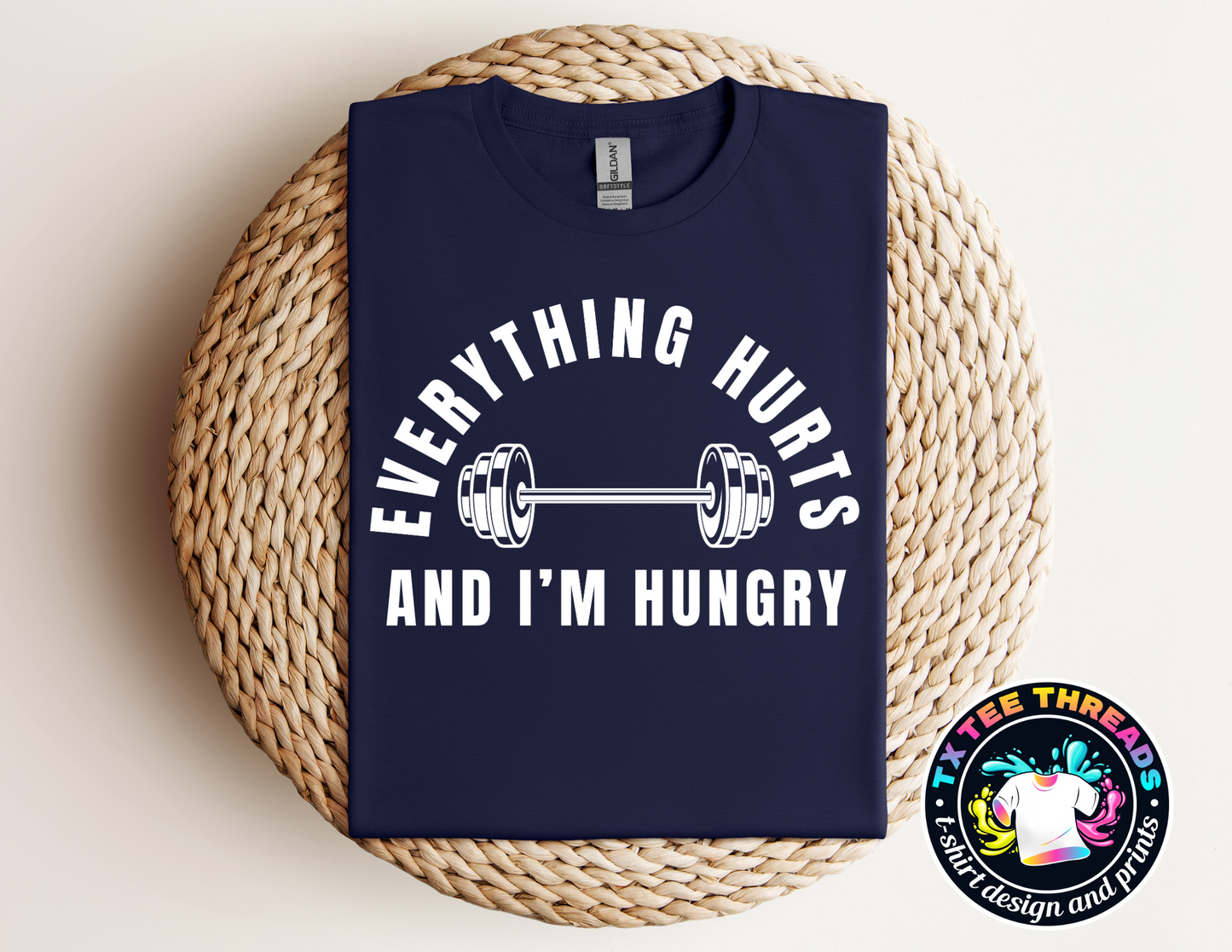 Everything Hurts and I am Hungry Unisex t-shirt