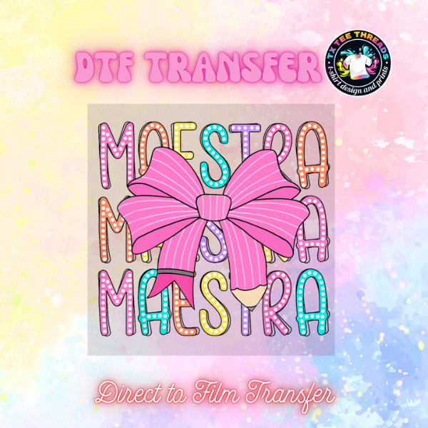 Maestra Designs DTF Single Transfer