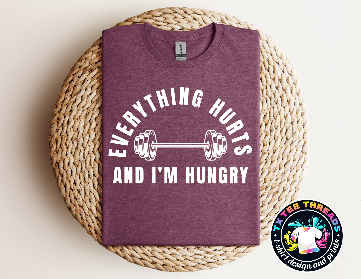 Everything Hurts and I am Hungry Unisex t-shirt