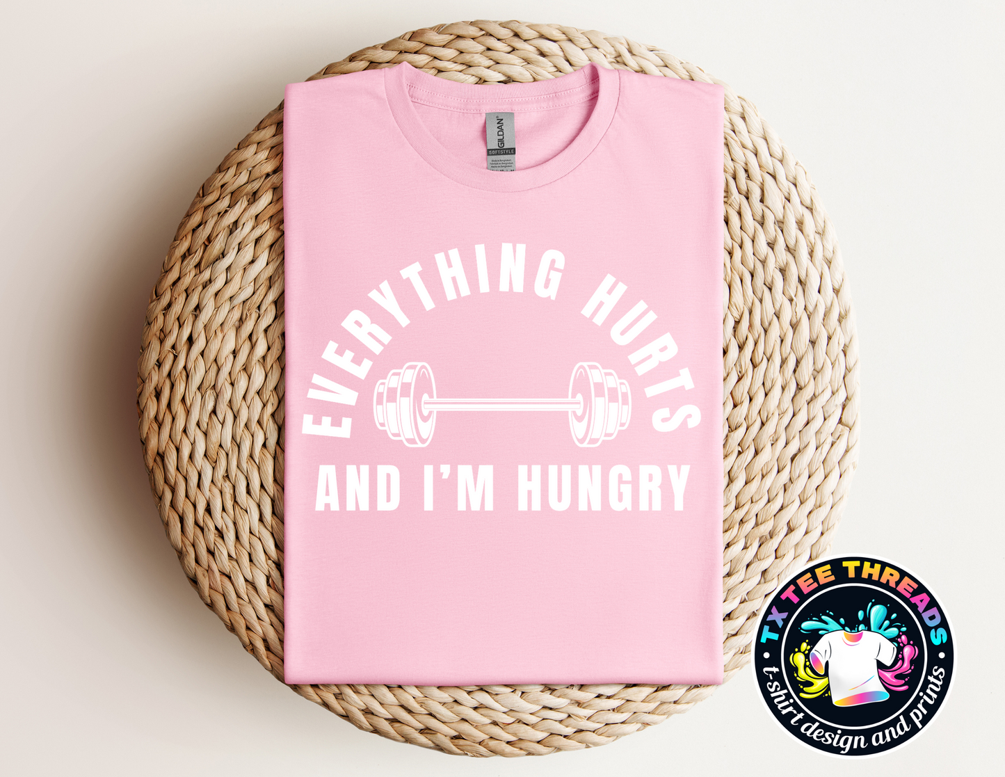 Everything Hurts and I am Hungry Unisex t-shirt