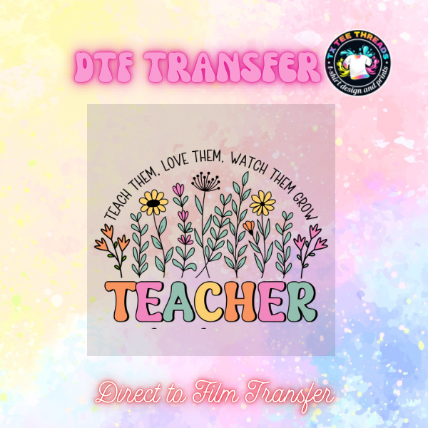 Teacher Designs (1) DTF Single Transfer
