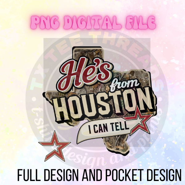 He's From Houston Camo DTF Transfer