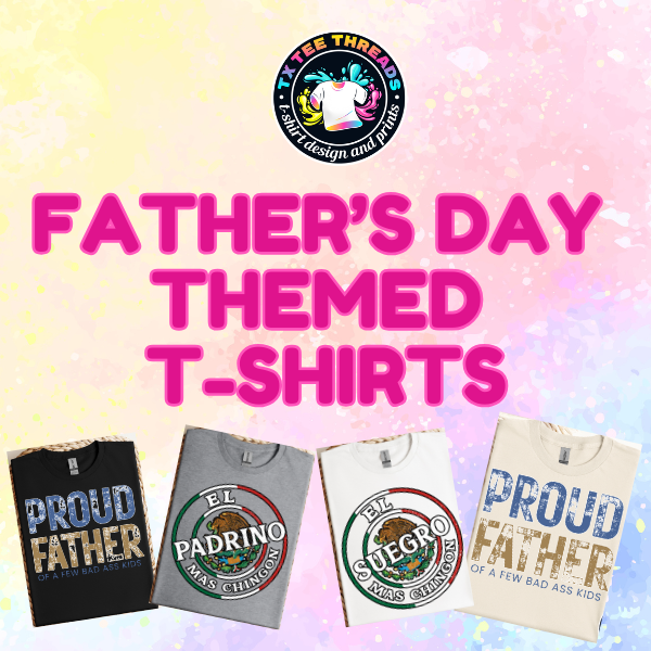 FATHER'S DAY THEMED SHIRTS