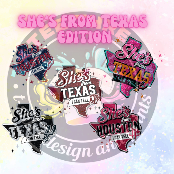 She's From Texas Edition Shirts