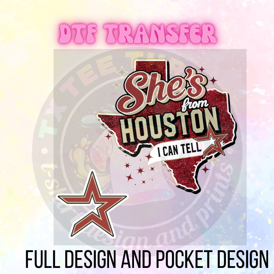 She’s From Houston DTF Transfer