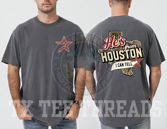 He's from Houston Baseball T-Shirt (comfort colors)