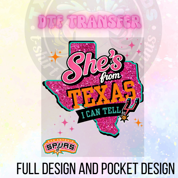 She’s from texas Spurs edition Faux Glitter DTF Transfer Only